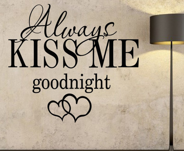 Decal Trang Trí Chữ Tiếng Anh Always Kiss Me Goodnight