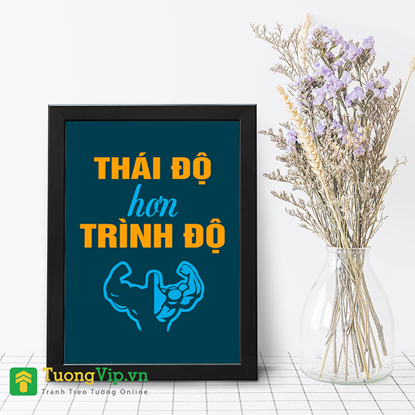 Tranh Để Bàn Thái Độ Hơn Trình Độ