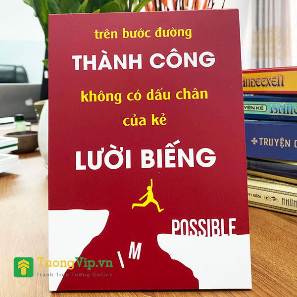 Tranh Để Bàn Trên Bước Đường Thành Công Không Có Dấu Chân Của Kẻ Lười Biếng