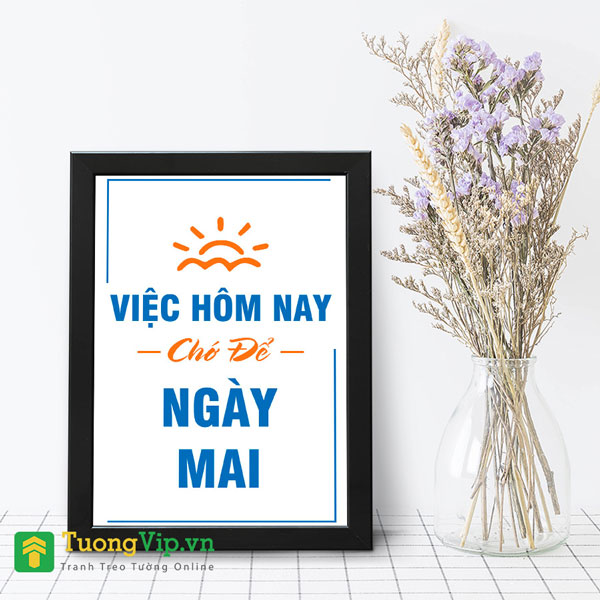 Tranh Để Bàn Việc Hôm Nay Chớ Để Ngày Mai 