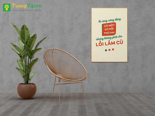 Tranh Treo Tường Ai Cũng Xứng Đáng Có Một Cơ Hội Thứ Hai Nhưng Không Phải Cho Lỗi Lầm Cũ