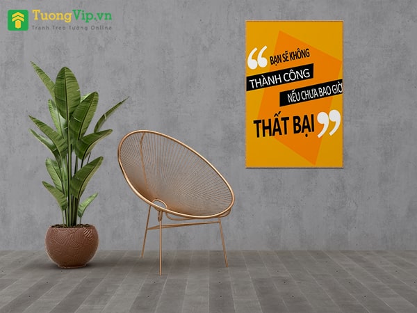 Tranh Treo Tường Bạn Sẽ Không Thành Công Nếu Chưa Bao Giờ Thất Bại