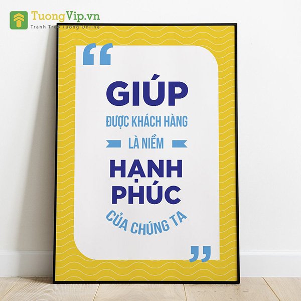 Tranh Treo Tường Giúp Được Khách Hàng Là Niềm Hạnh Phúc Của Chúng Ta