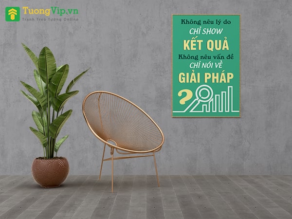 Tranh Treo Tường Không Nêu Lý Do Chỉ Show Kết Quả Không Nêu Vấn Đề Chỉ Nói Về Giải Pháp