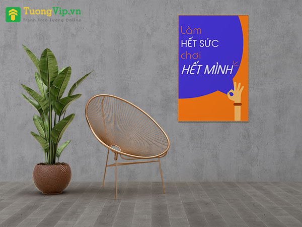 Tranh Treo Tường Làm Hết Sức Chơi Hết Mình