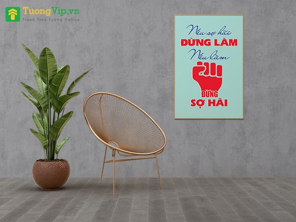 Tranh Treo Tường Nếu Sợ Hãi Đừng Làm Nếu Làm Đừng Sợ Hãi